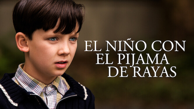 El niño con el pijama de rayas (2008) - Netflix | Flixable